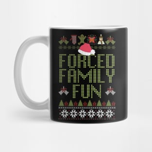 Forced Family Fun Sarcastic Adult Christmas Mug